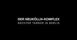 Titelbild des Films Der Neukölln-Komplex - rechter Terror in Berlin